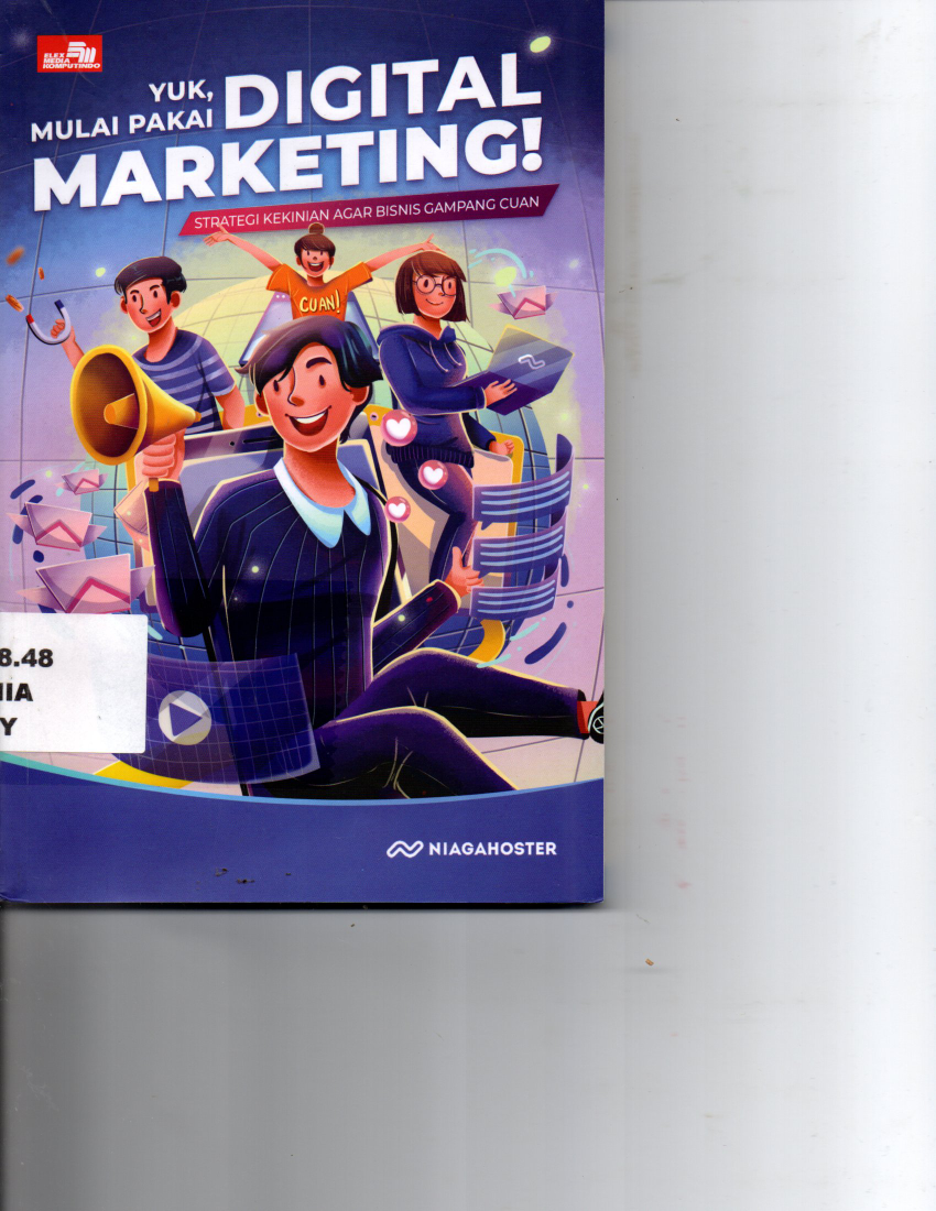 Yuk Mulai Pakai Digital Marketing Strategi Kekinian Agar Bisnis Gampang Cuan