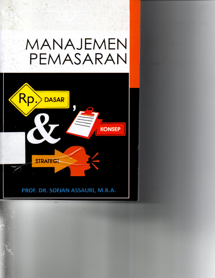 Manajemen Pemasaran Dasar,Konsep ,Dan Strategi