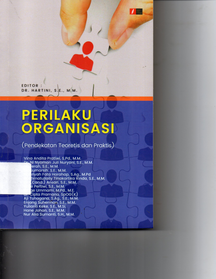Perilaku Organisasi ( Pendekatan Teoritis dan Praktis )