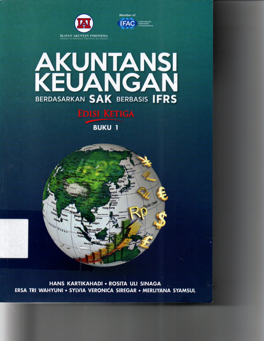 Akuntansi Keuangan Berdasarkan SAK Berbasis IFRS Edisi Ketiga Buku 1