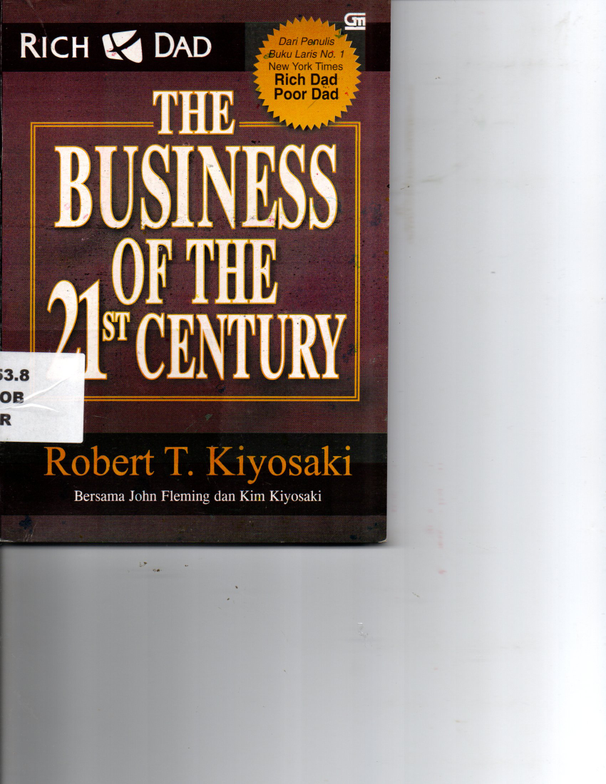 RICH DAD THE BUSINESS OF THE 21 ST CENTURY