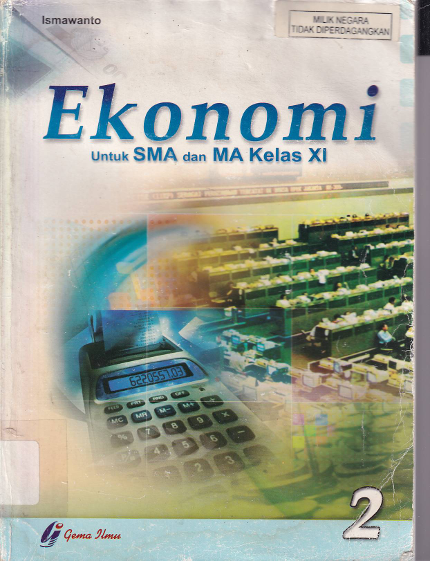 Ekonomi untuk SMA dan MA Kelas XI (Jilid 2) (Sumbangan TBM Gumilang)