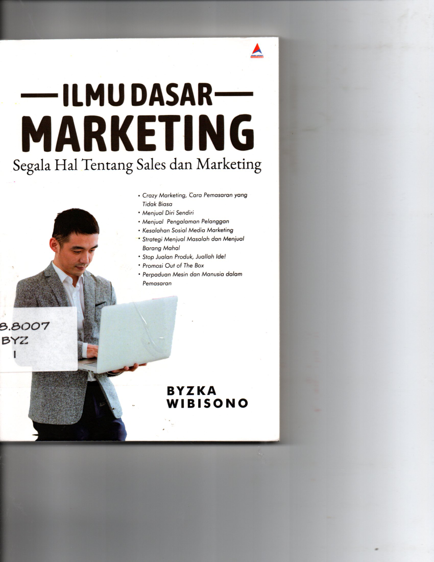 Ilmu Dasar Marketing Segala Hal Tentantang Sales dan Marketing