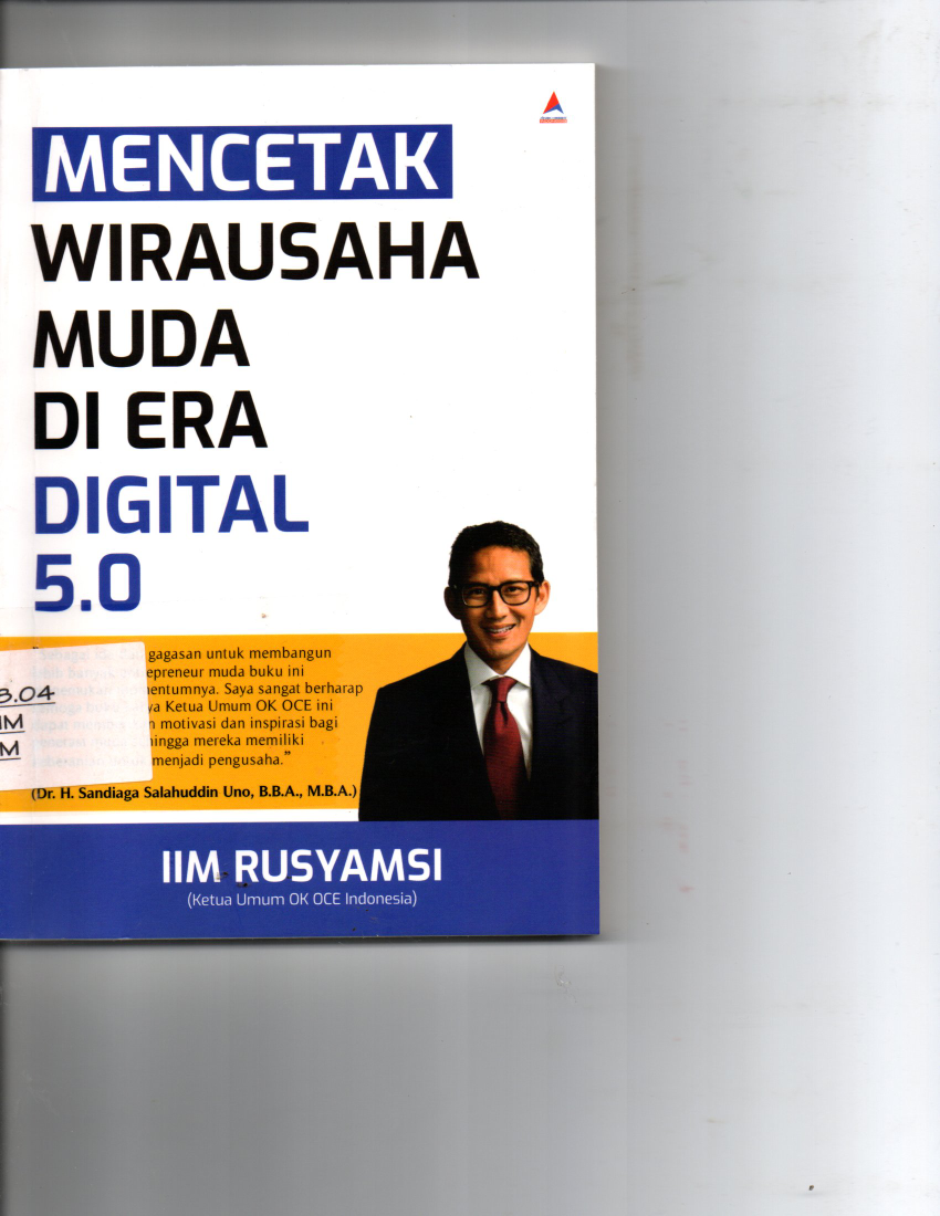 Mencetak Wirausaha Muda Di Era Digital 5. 0