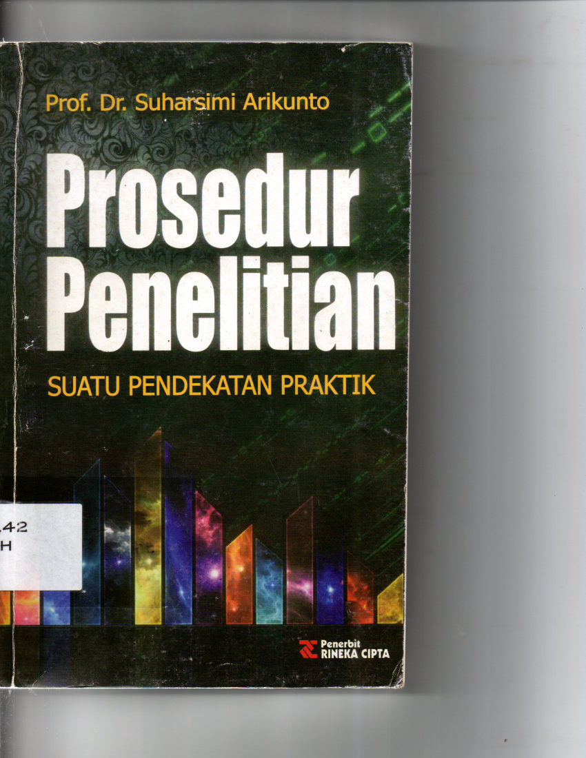 Prosedur Penelitian Suatu Pendekatan Praktik