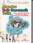 Alamku tak Seramah Dulu: Cerita Tentang 5 Anak yang Bertahan di Tengah Lingkungan yang Berubah