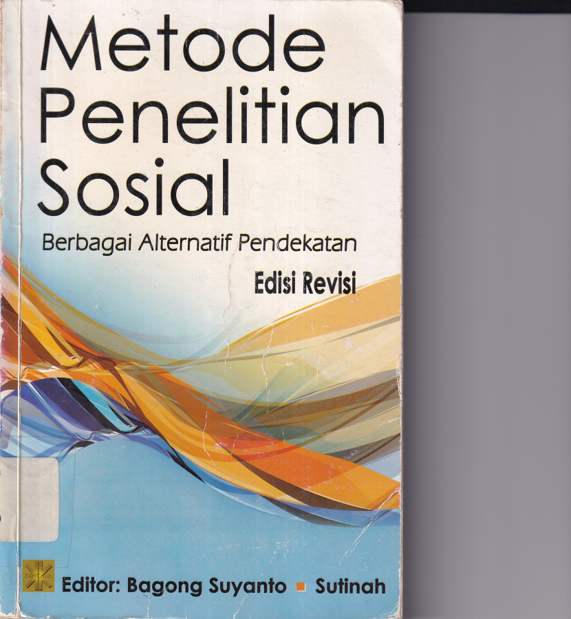 Metode Penelitian Sosial: Berbagai Alternatif Pendekatan (Ed. Revisi, Cet.6)