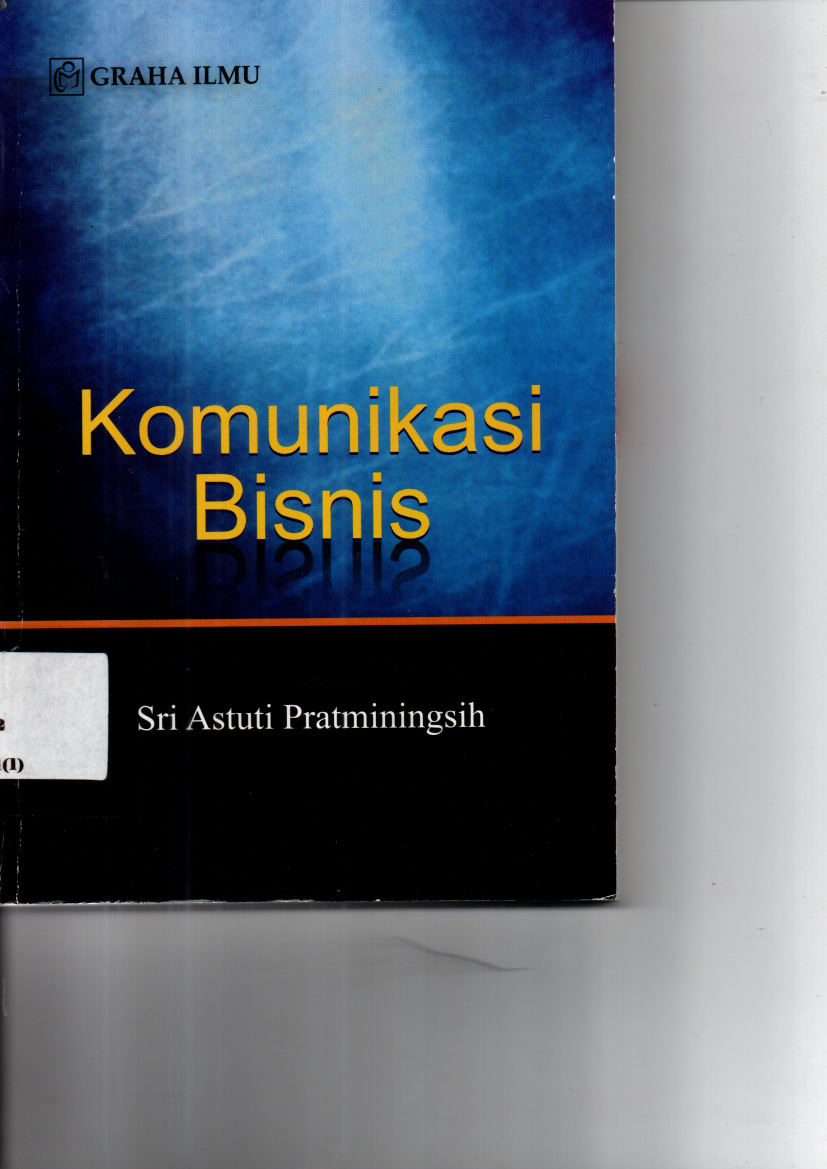 Komunikasi Bisnis (Ed. 1, Cet. 1)