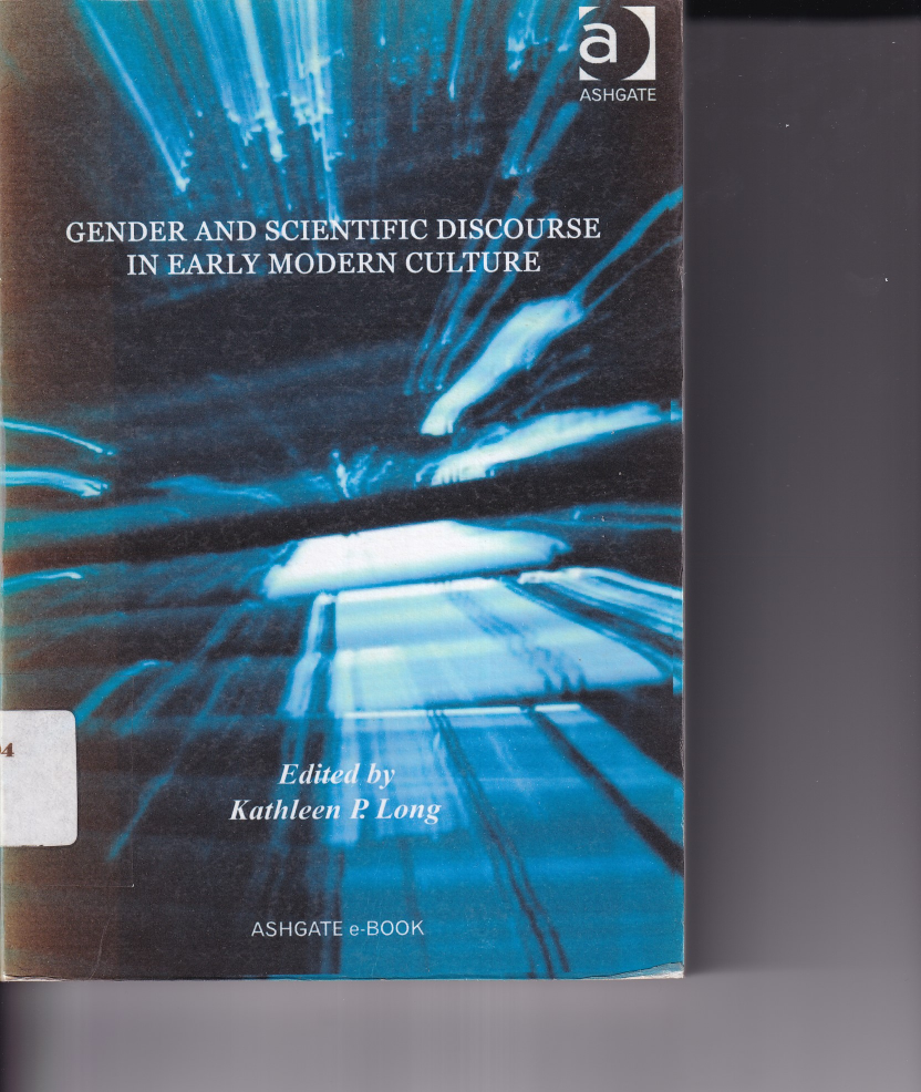Gender and Scientific Discourse in Early Modern Culture