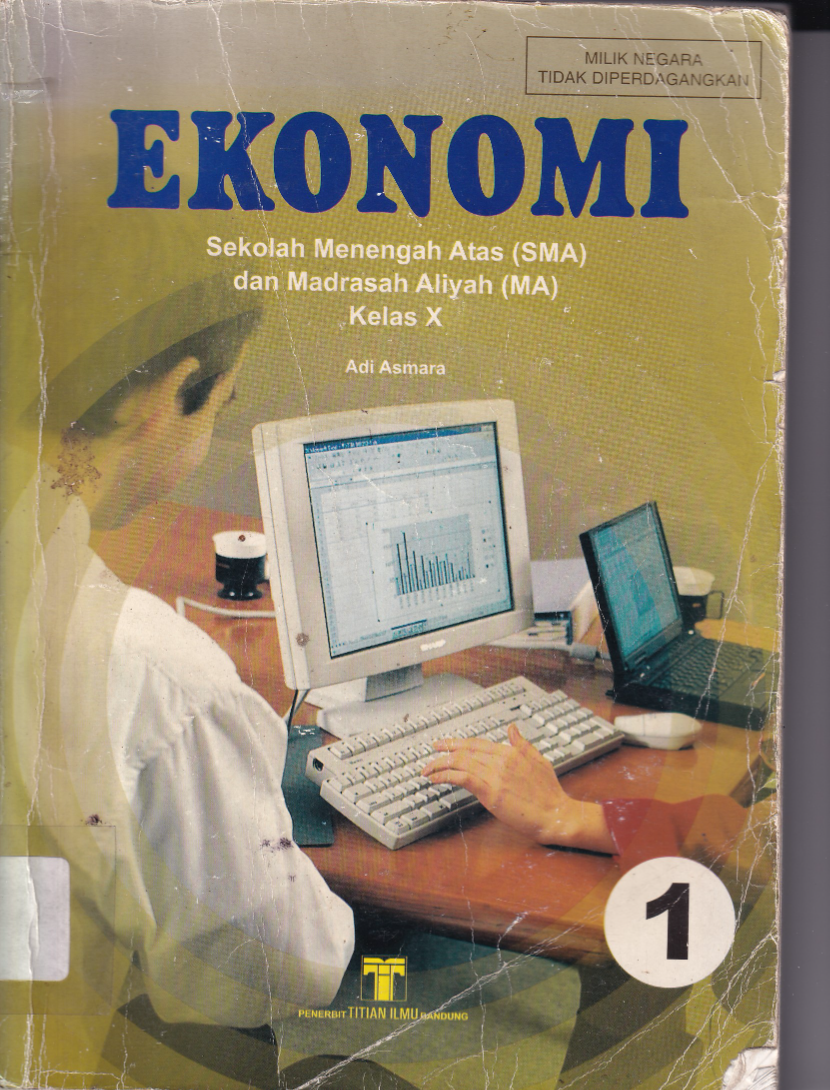 Ekonomi untuk SMA dan MA Kelas X jilid 1