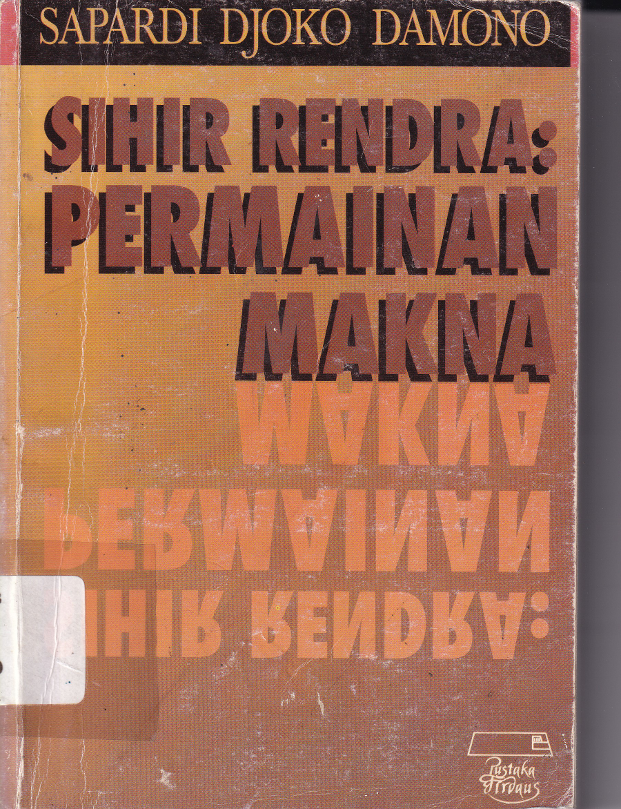 Sihir Rendra: Permainan Makna (Cet. 1)