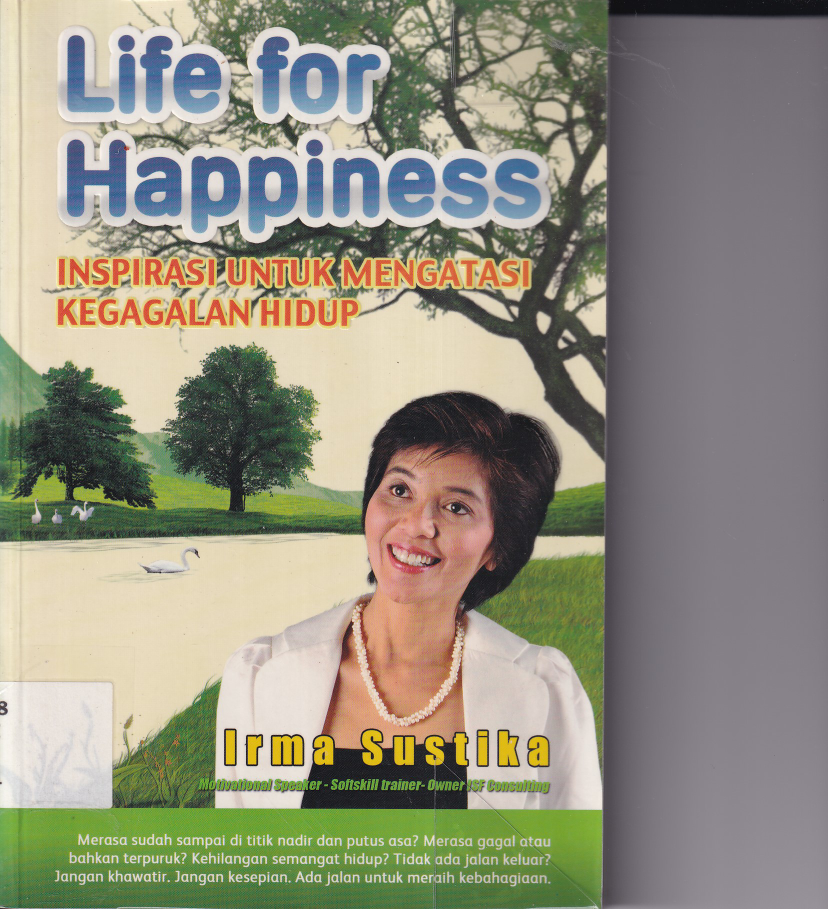 Life for Happiness: Inspirasi untuk Mengatasi Kegagalan Hidup (Cet. 2)