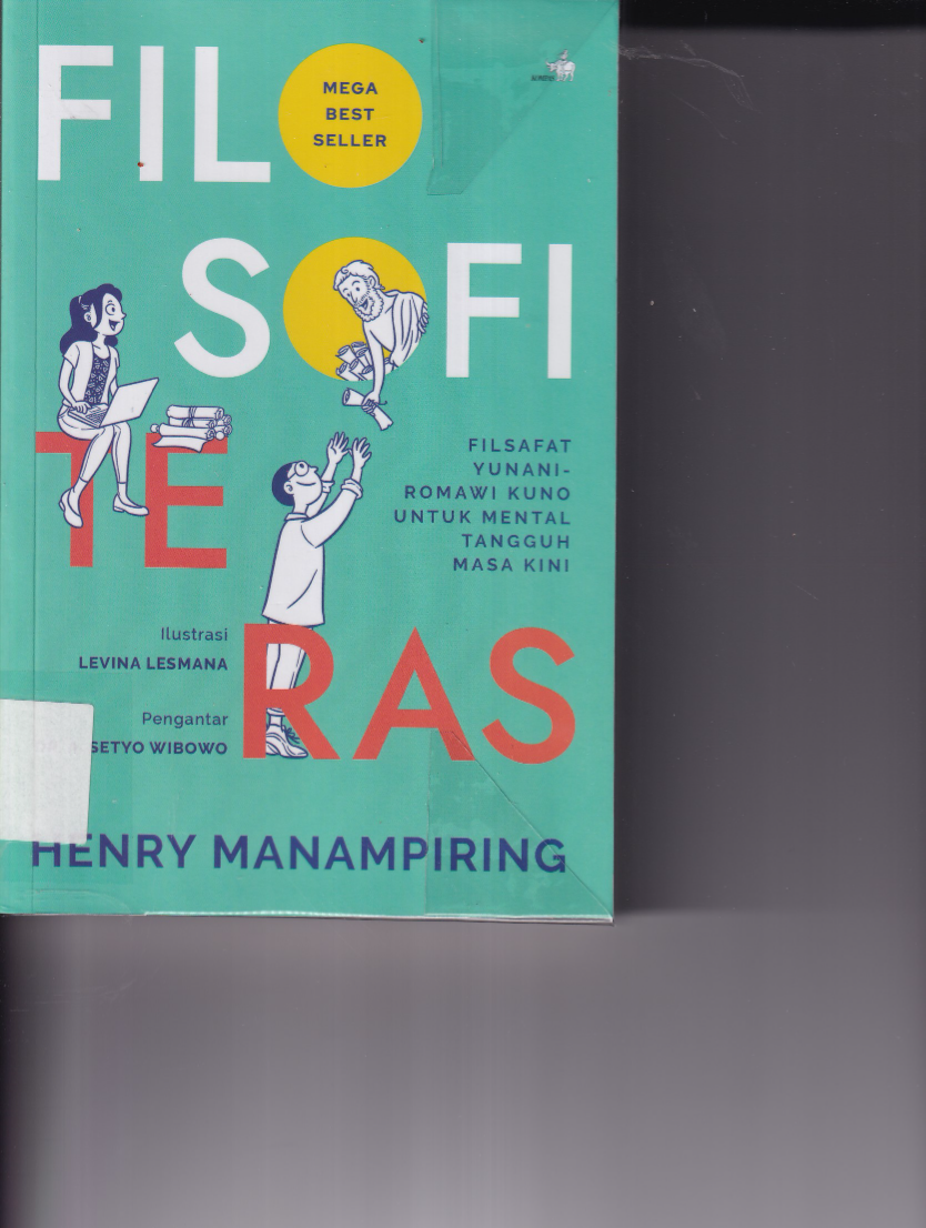 Filosofi Teras: Filsafat Yunani-Romawi untuk Mental Tangguh Masa Kini (Cet. 60)
