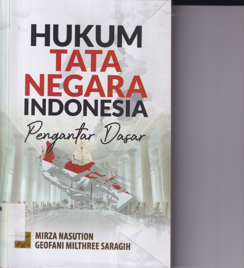 Hukum Tata Negara Indonesia: Pengantar Dasar (Ed. 1, Cet. 1)