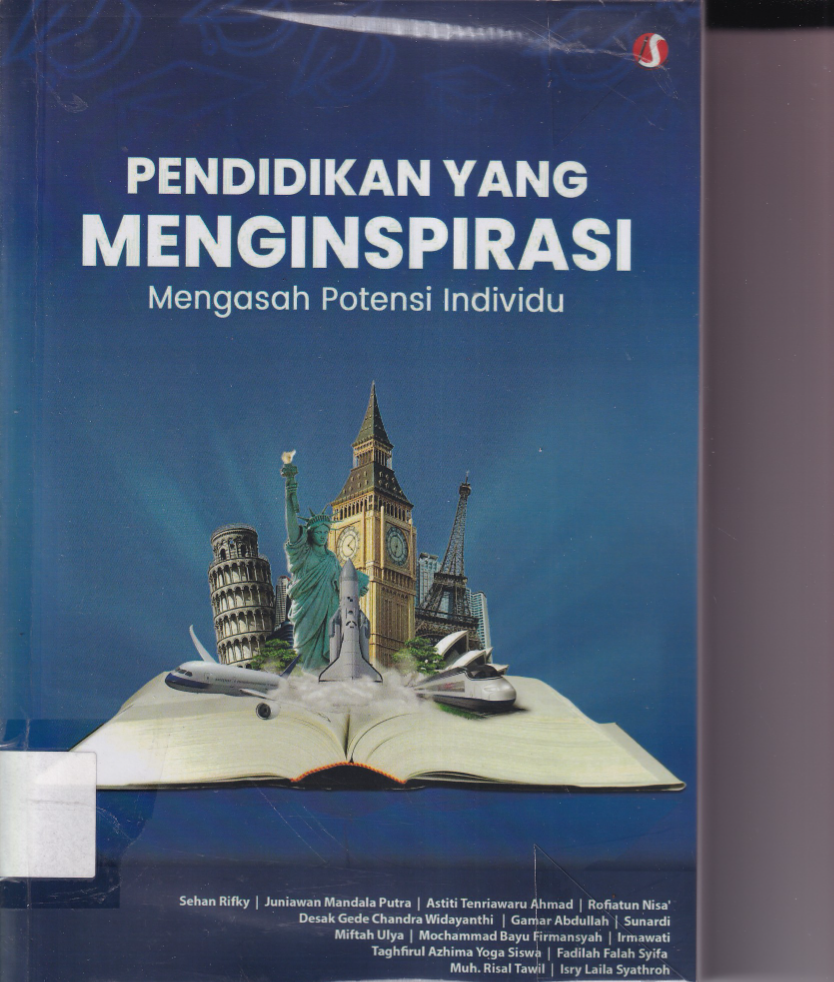 Pendidikan yang Menginspirasi: Mengasah Potensi Individu (Cet. 1)