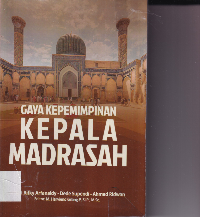 Gaya Kepemimpinan Kepala Madrasah (Cet. 1)