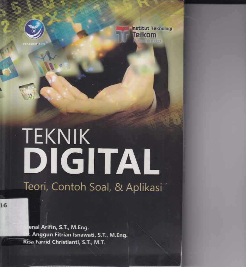 Teknik Digital: Teori, Contoh Soal, &amp; Aplikasi (Ed. 1)