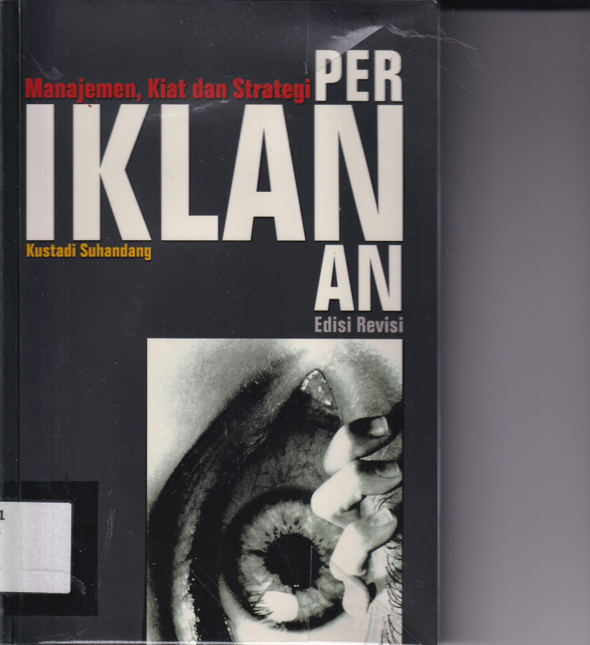 Periklanan: Manajemen, Kiat, dan strategi (Ed. Revisi, Cet. 3)