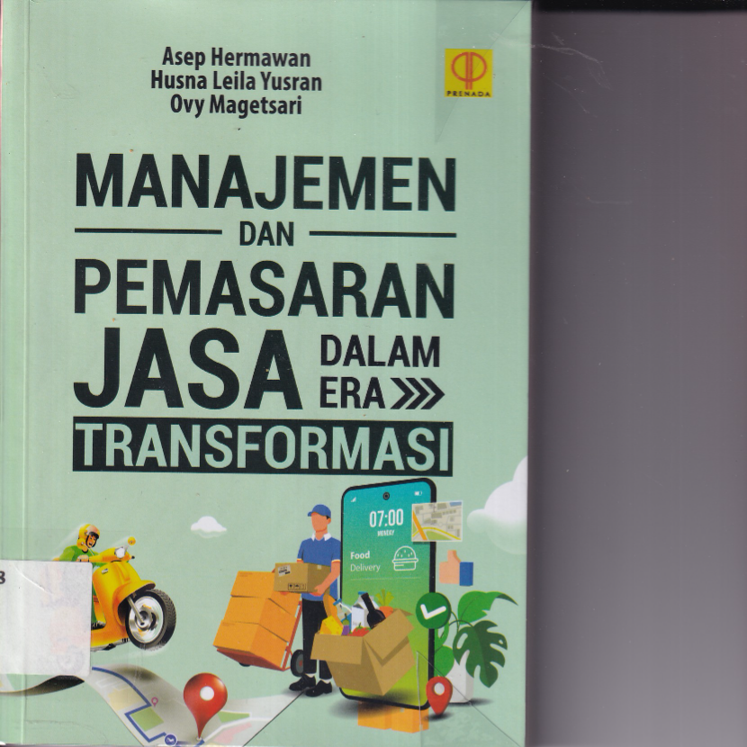Manajemen dan Pemasaran Jasa dalam Era Transformasi (Cet. 1)