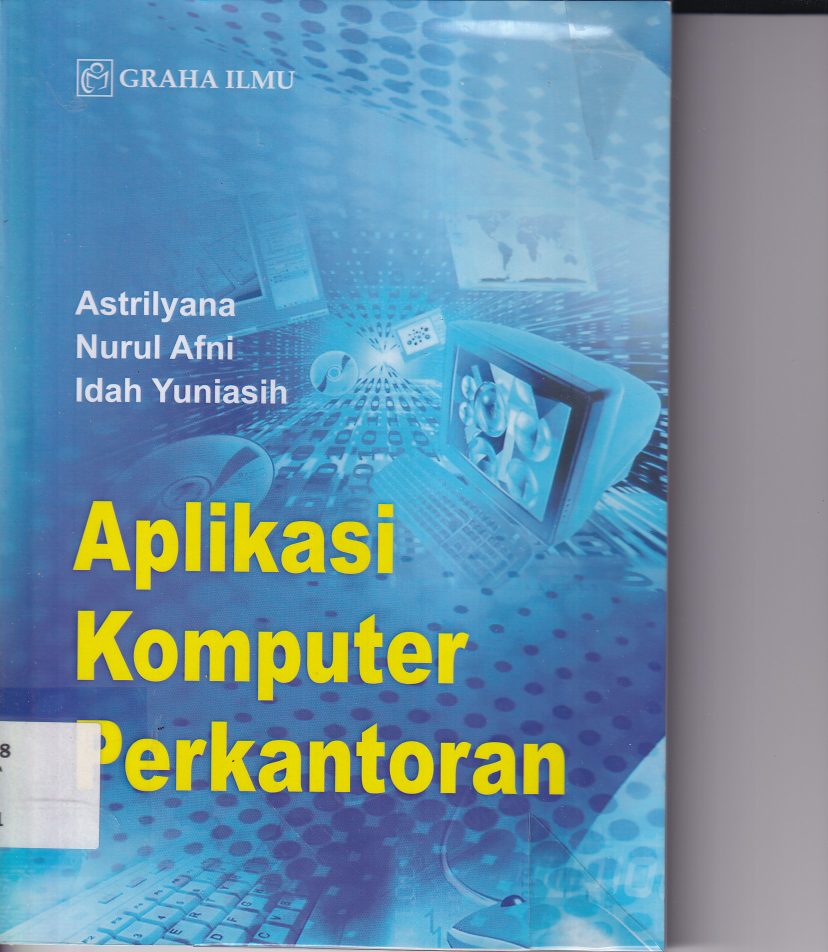 Aplikasi Komputer Perkantoran (Ed. 1, Cet. 1)