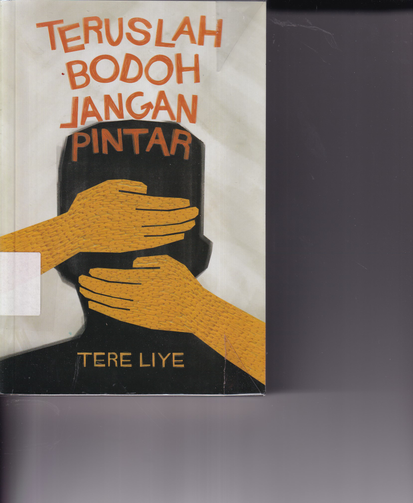 Teruslah Bodoh Jangan Pintar (Cet. 3)