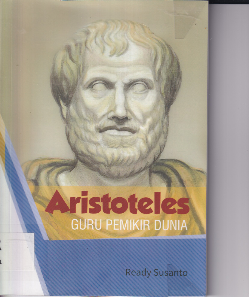 Aristoteles: Guru Pemikir Dunia (Cet. 1)