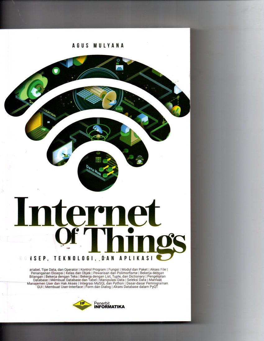 Internet Of Things Konsep, Teknologi, dan Aplikasi Variabel, Tipe Data, Dan Operator, Kontrol Program, Fungsi, Modul dan Paket, Akses File, Penanganan Eksepsi, Kelas dan Objek, Pewarisan dan Polimorfisme, Bekerja Dengan Bilangan, Bekerja Dengan Teks, Bekerja Dengan List, Tuple, dan Dictionary, Pengenalan Database, Membuat Database dan Tabel, Manipulasi Data, Seleksi Data, Manfaat Manajemen User  dan Hak Akses, Integrasi MySQL dan Pyhton, Dasar-dasar Pemograman GUI, Membuat User-Interface, Formdan Dialog, Akses Database dalam PyQT