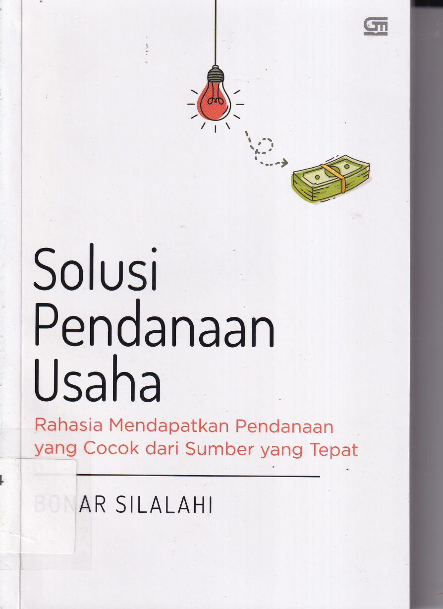 Solusi Pendanaan Usaha: Rahasia Mendapatkan Pendanaan yang Cocok dari Sumber yang Tepat