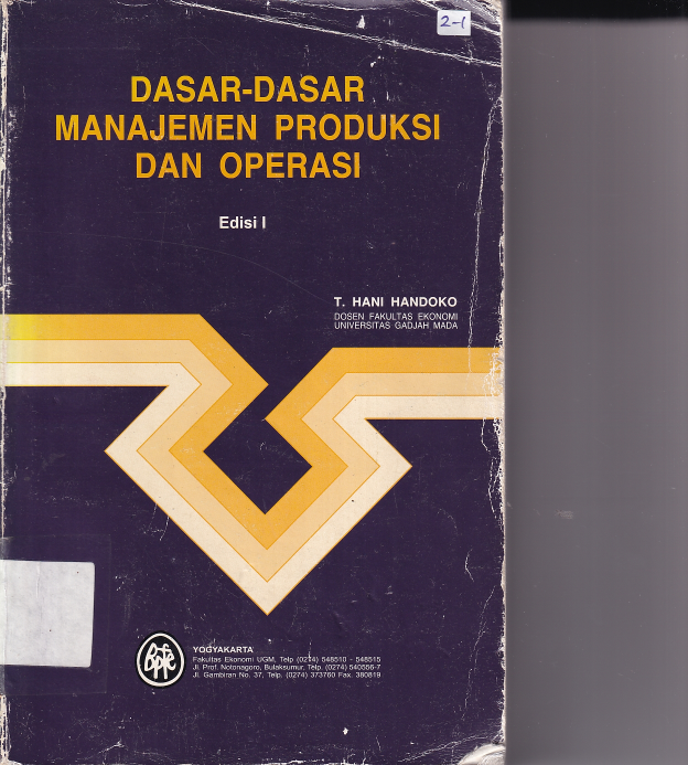 Dasar-Dasar Manajemen Produksi dan Operasi Edisi 1
