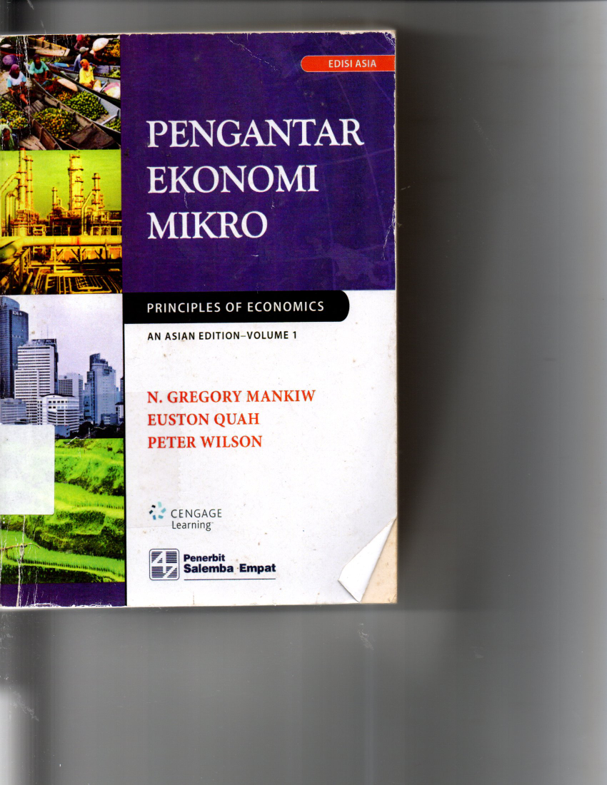 Pengantar Ekonomi Mikro Edisi Asia Principles Of Economics An Asian Edition -Volume 1