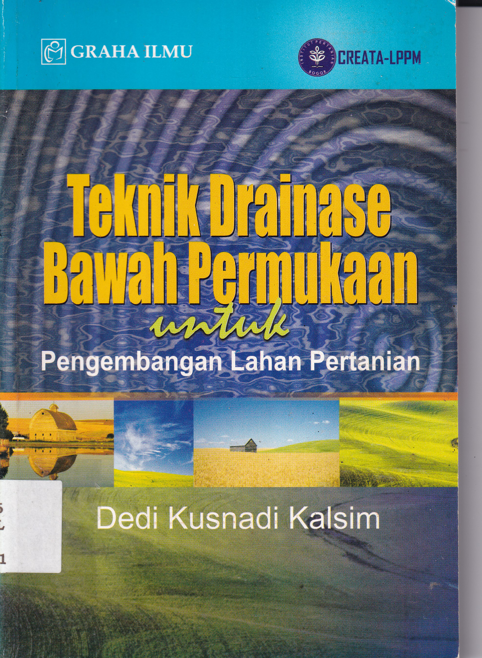 Teknik Drainase Bawah Permukaan untuk Pengembangan Lahan Pertanian