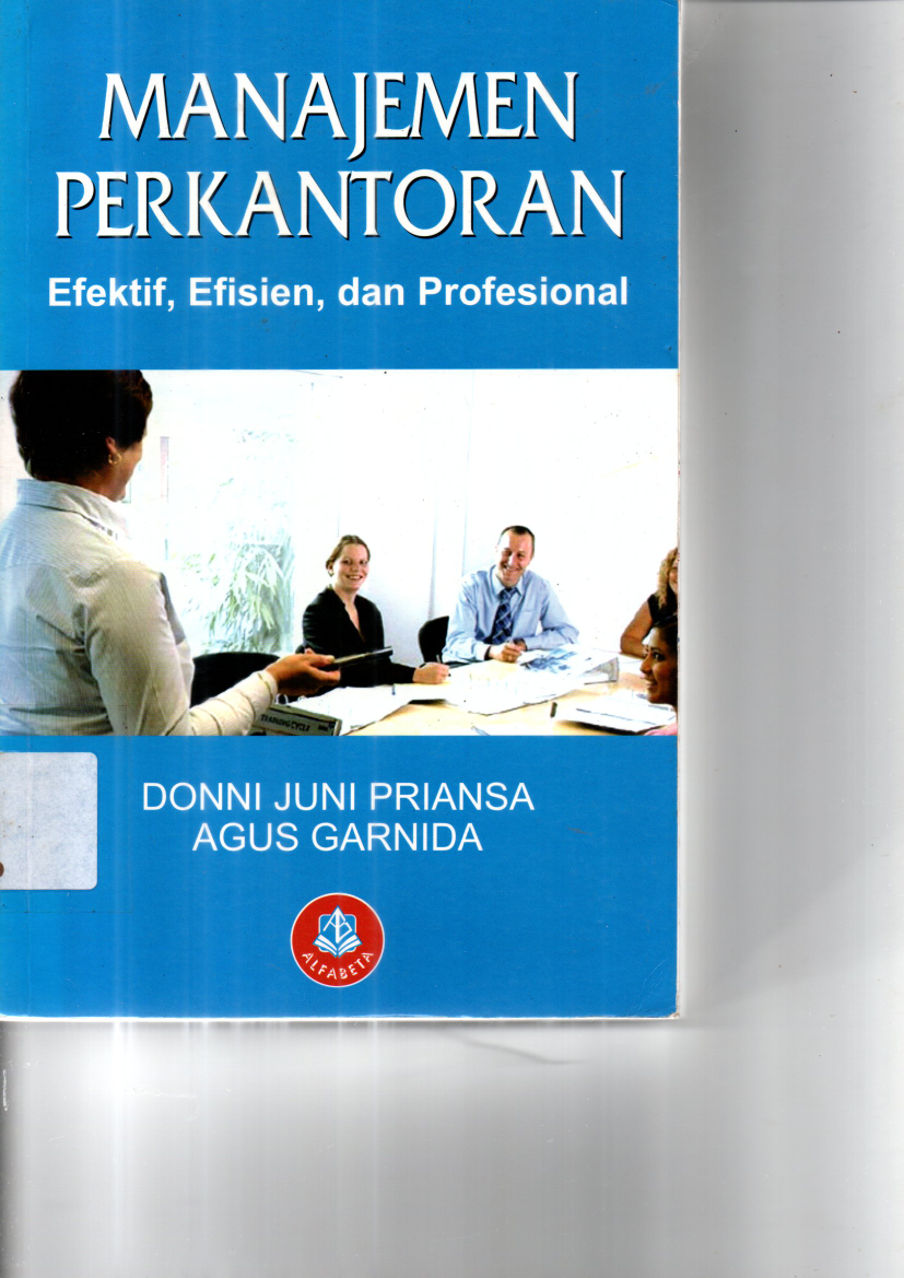 Manajemen Perkantoran: Efektif, Efisien, dan Profesional (Cet. 3)
