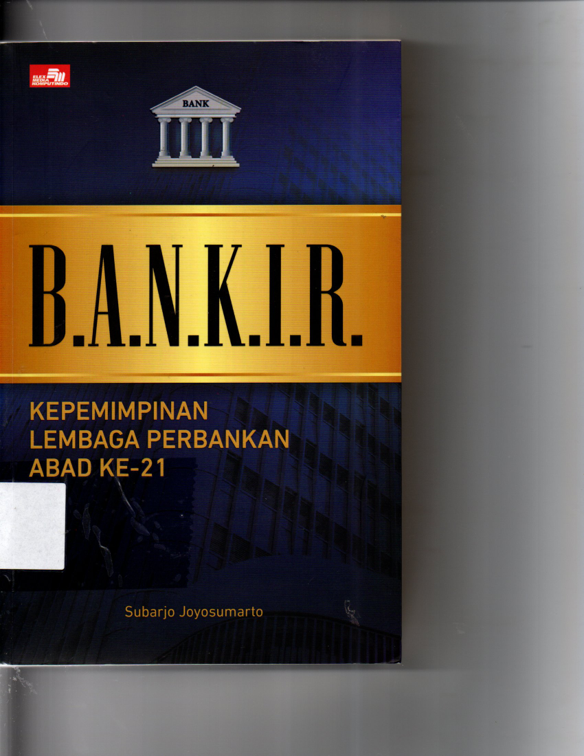 B.A.N.K.I.R. Kepemimpinan Lembaga Perbankan abad Ke 21