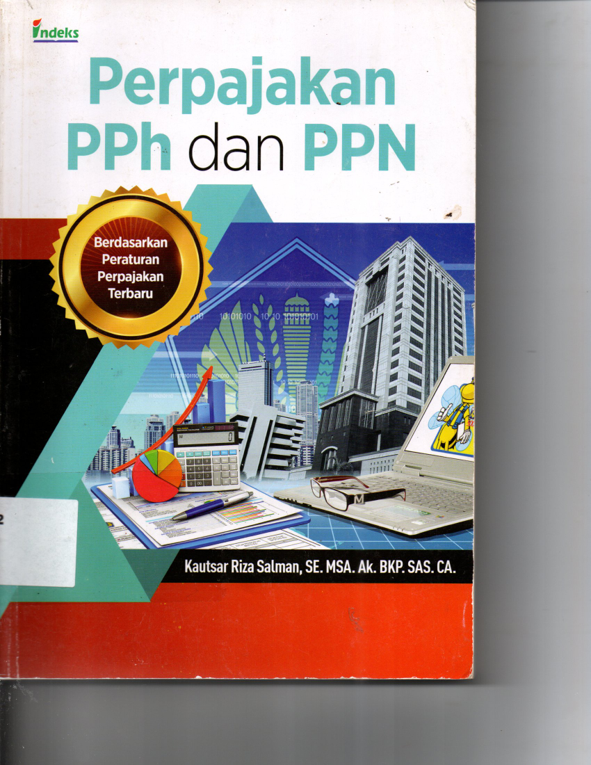 Perpajakan PPh dan PPN Berdasarkan Peraturan Perpajakan Terbaru