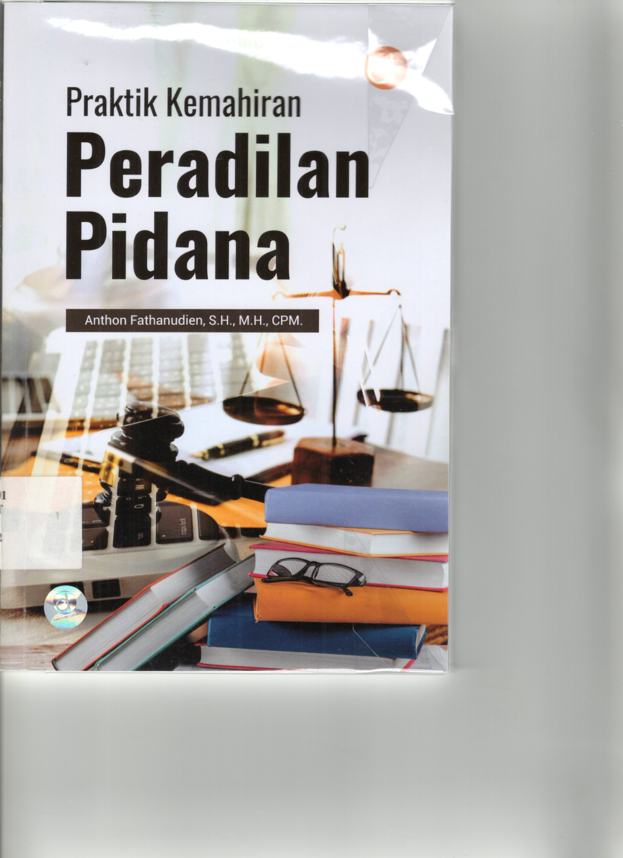 Praktik Kemahiran Peradilan Pidana (Buku Dosen)