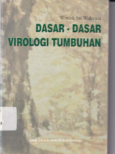 Dasar-dasar Virologi Tumbuhan (Cet. 1) (Hibah)
