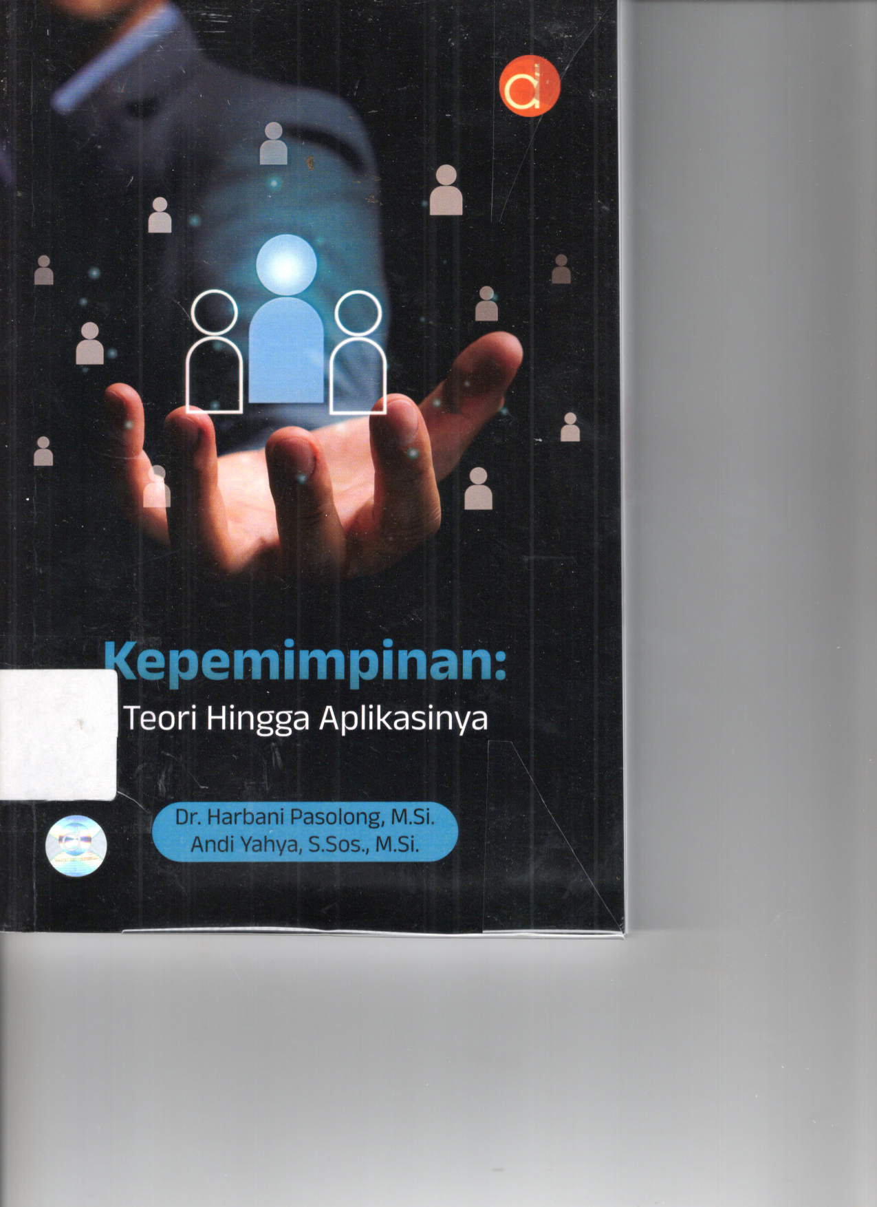 Kepemimpinan: Teori hingga Aplikasinya (Cet. 1)