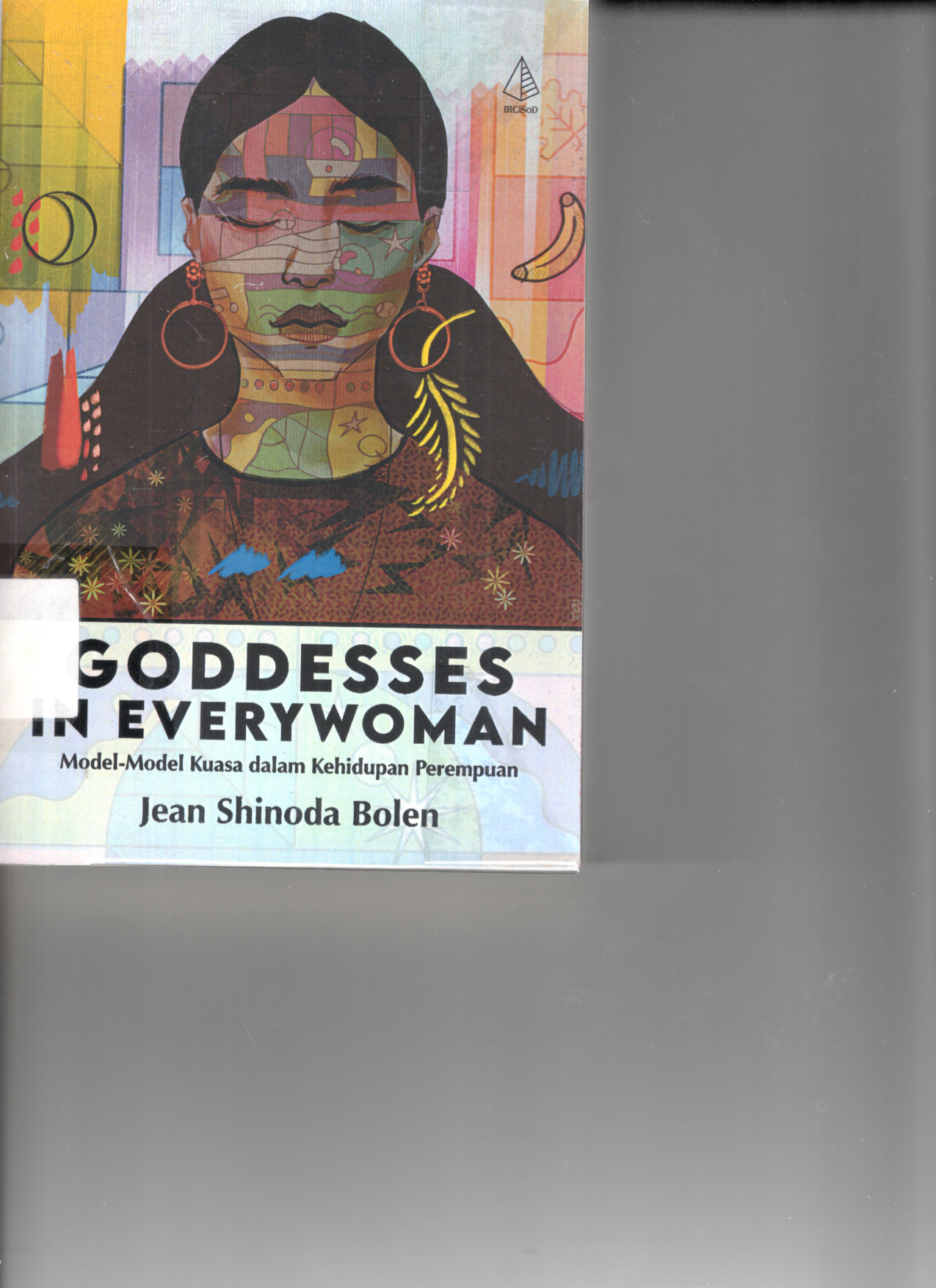 Goddeddes in Everywoman: Model-model Kuasa dalam Kehidupan Perempuan (Cet. 1) (Terjemahan)