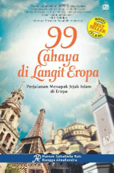 99 Cahaya di Langit Eropa: Perjalanan Menapak Jejak Islam di Eropa (Cet. Th. 2011)