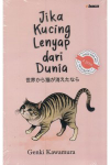 Jika Kucing Lenyap dari Dunia (Cet. 1) (Terjemahan)