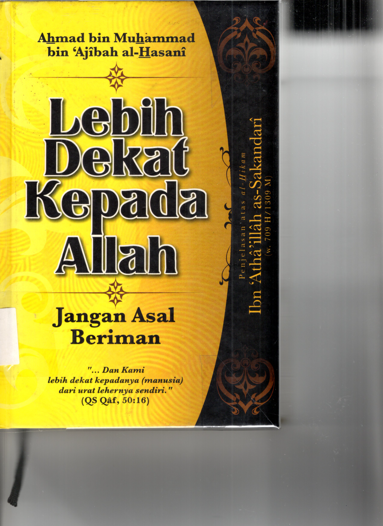 Lebih Dekat Kepada Allah: Jangan Asal Beriman (Cet. 1)