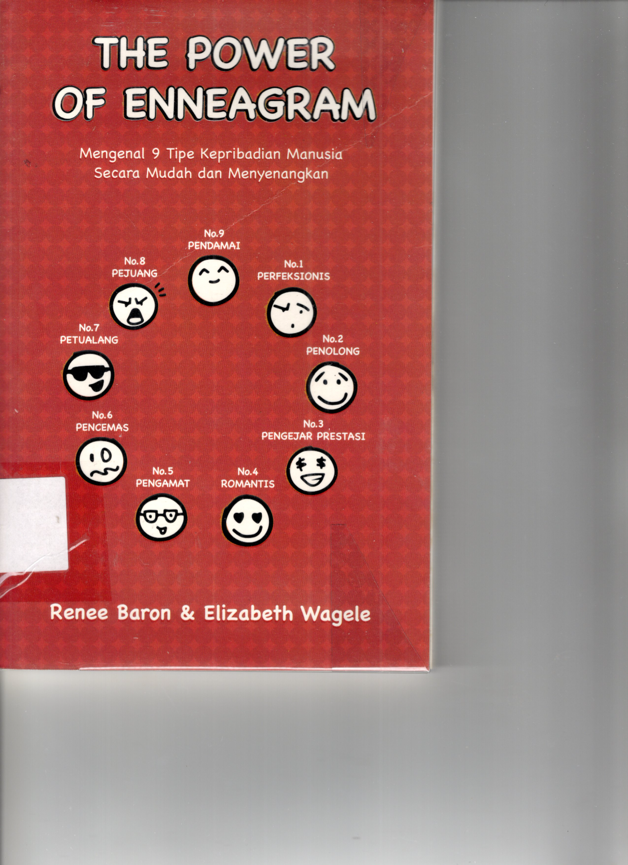 The Power of Enneagram: Mengenal 9 Tipe Kepribadian Manusia Secara Mudah dan Menyenangkan  (Cet. 1)