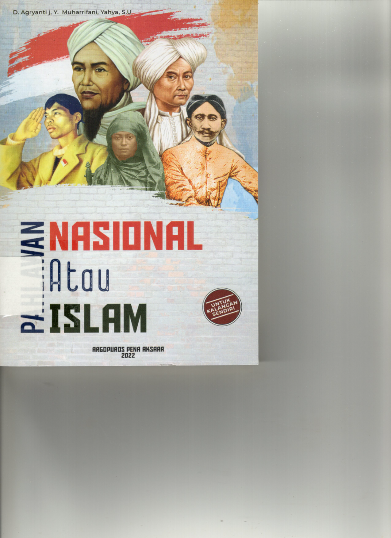 Pahlawan Nasional Atau Islam (Cet. 1)
