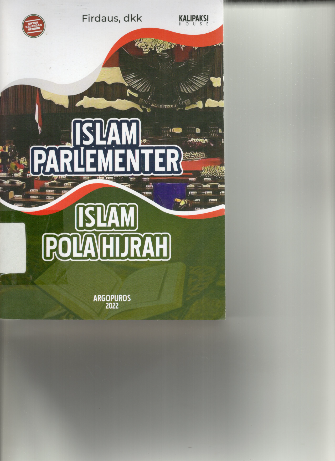 Islam Parlementer: Islam Pola Hijrah