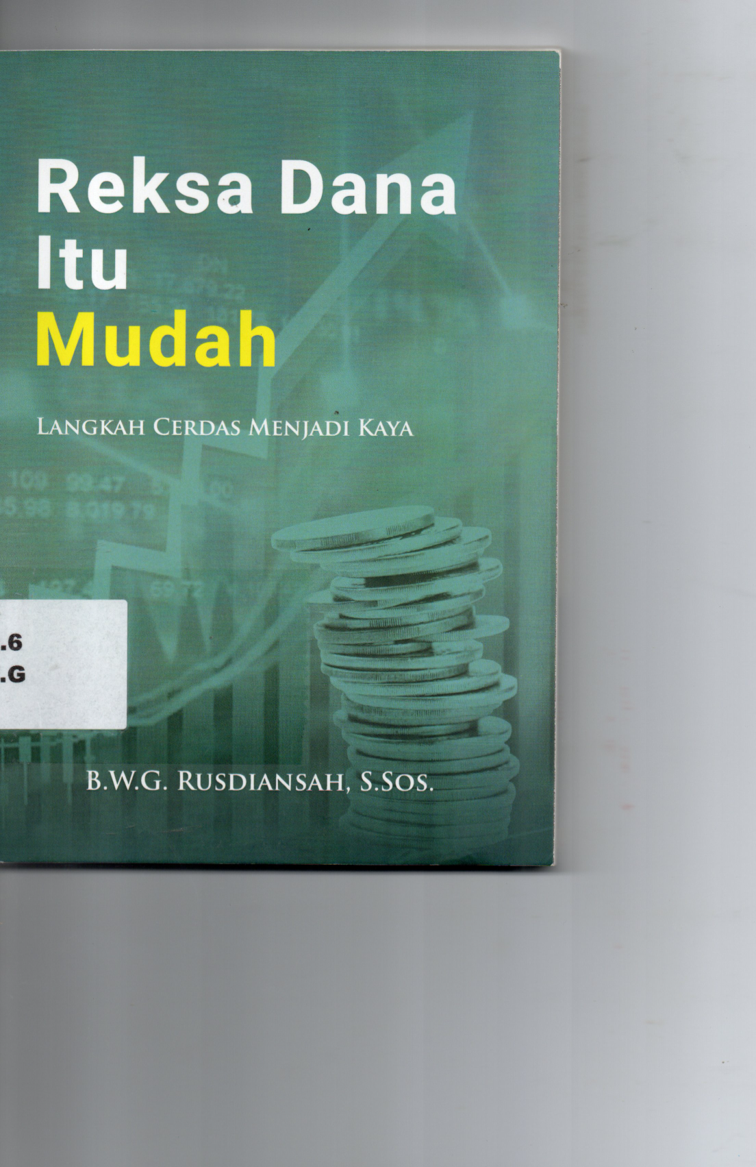 Reksa Dana Itu Mudah Langkah Cerdas Menjadi Kaya