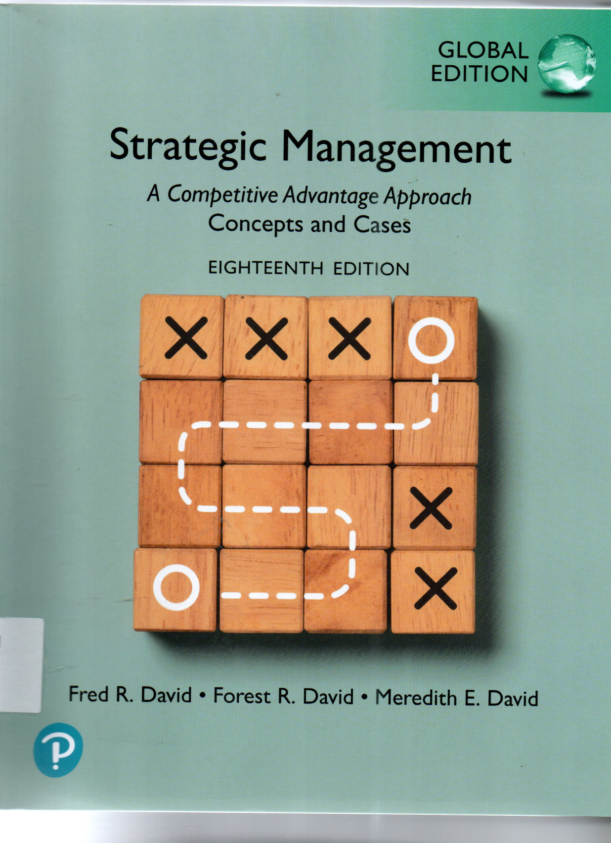 Strategic Management A Competitive Advantage Appoach Concepts And Cases Eighteenth Edition Global Edition