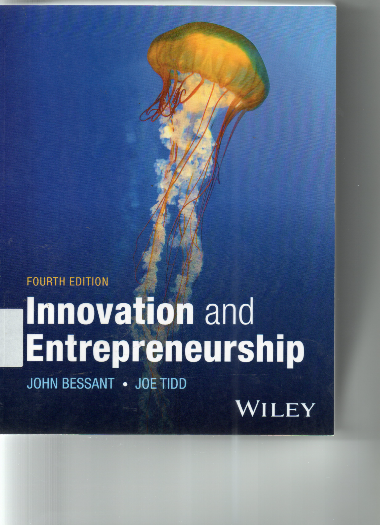 Inovation and Entrepreneurship Fourth Edition
