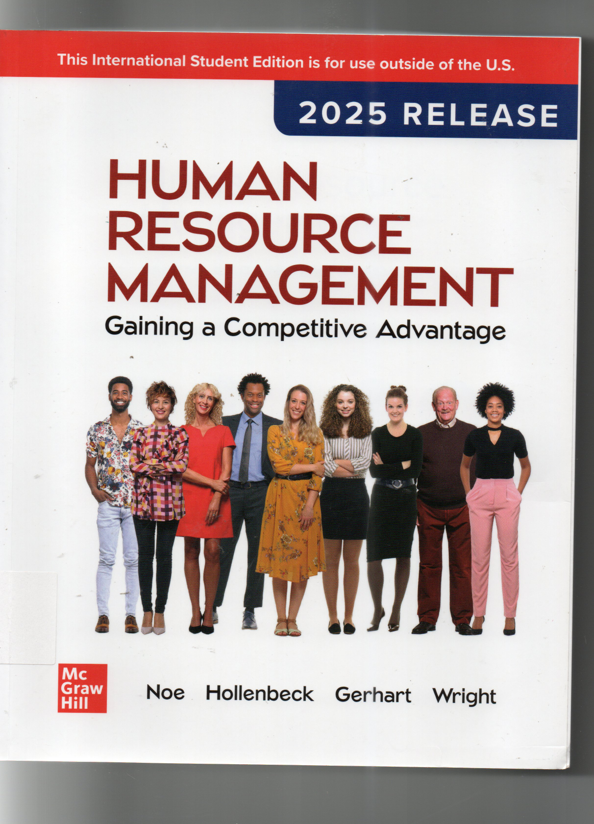 Human Resource Management Gaining a Competitive Advantage 2025 Release This International Student Edition Is For use Outside of the U.S