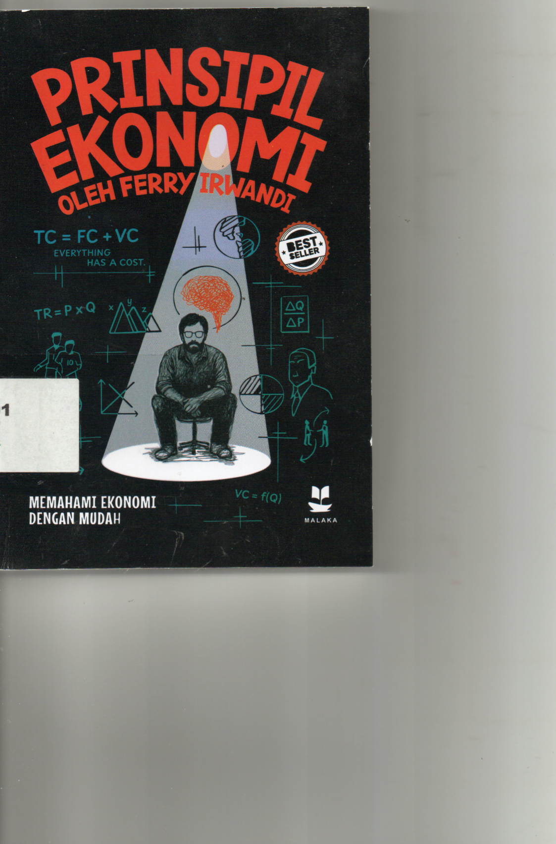 Prinsipil Ekonomi Oleh Ferry Irwandi Memahami Ekonomi Dengan Mudah ( BEST SELLER )
