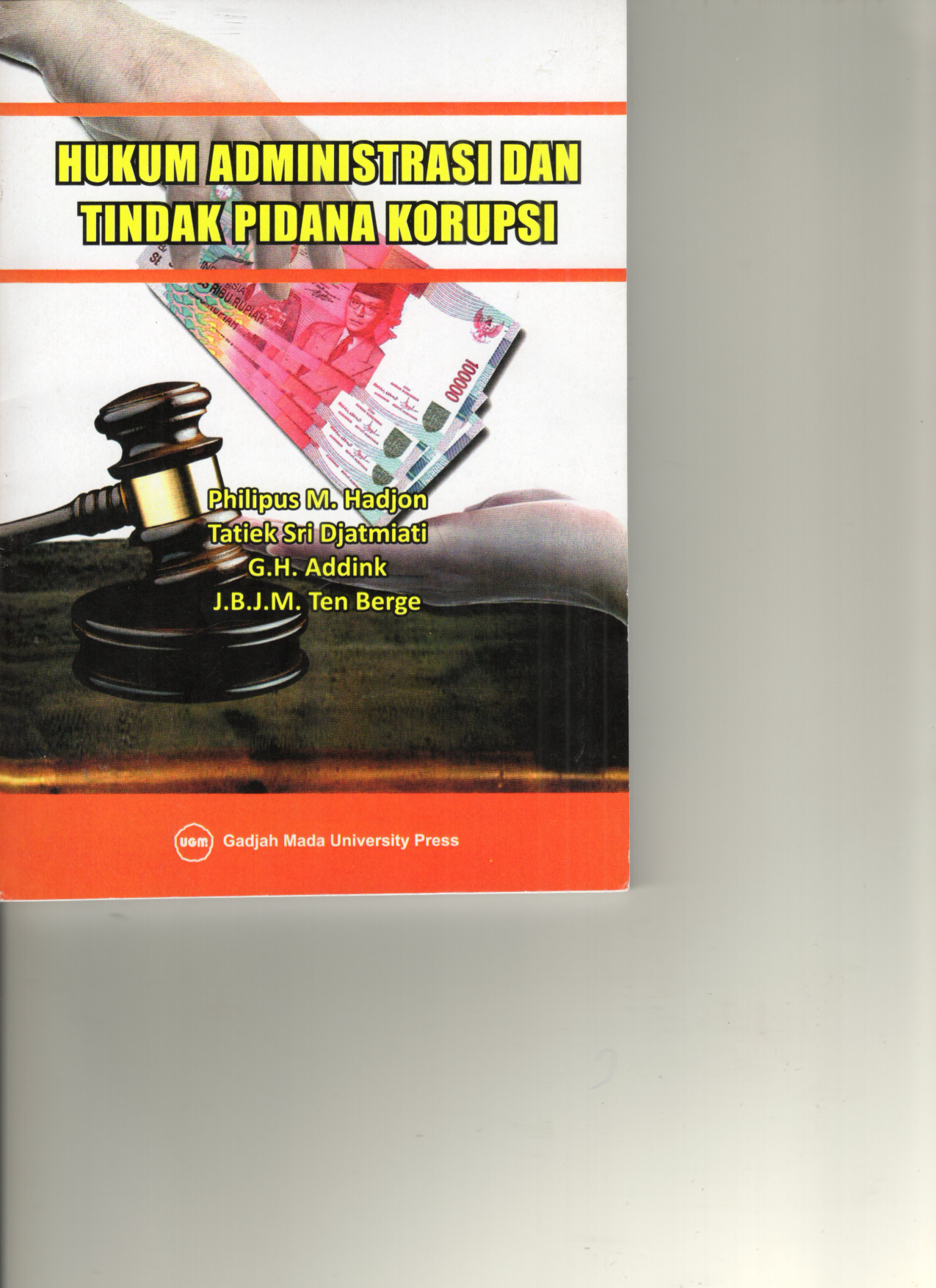 Hukum Administrasi dan Tindak Pidana Korupsi (Cet. 2)